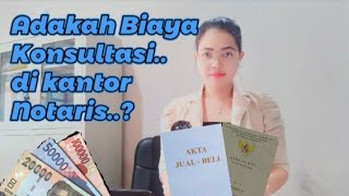 Adakah biaya bila konsultasi di kantor pejabat notarisPPAT [upl. by Frear195]