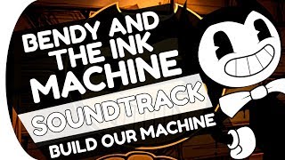 BENDY AND THE INK MACHINE SONG Español Latino  Build Our Machine DA GAMES [upl. by Marienthal512]