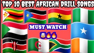 PART 1 》Top 10 Best African drill songs 🤯🔥PART 2 OUT NOW 🙌🏿 [upl. by Assilla]