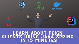 Learn About Feign Clients Using Java Spring in 15 minutes [upl. by Lonni]