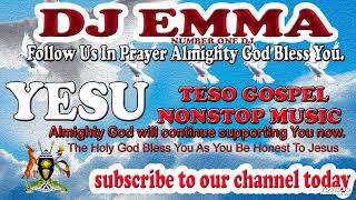 2023 GOSPEL LIVE NONSTOP BY DJ EMMA  ATESO GOSPEL NON STOP [upl. by Premer]