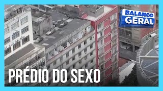 Câmera do Balanço Saiba como funciona o quotPrédio do Sexoquot na capital paulista [upl. by Aiek]