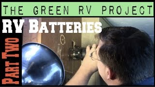 Green RV Project Part 2 Batteries [upl. by Odine205]