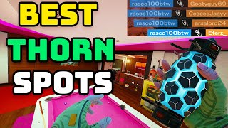 Best THORN Spots  Rainbow six siege [upl. by Liemaj]