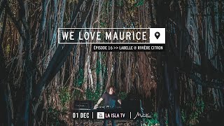 We Love Maurice 16  Labelle Live  Rivière Citron Balaclava [upl. by Ahsaf940]