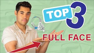 Best Full Face CPAP Masks 2023  My TOP 3 Full Face Masks [upl. by Notffilc882]