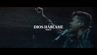 Barak  Dios Háblame Video Lyric [upl. by Phail369]