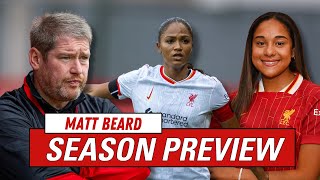 New Stadium Star Signing amp Anfield  Liverpool FC Women Matt Beard Season Preview [upl. by Akimaj]