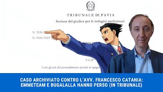 CASO ARCHIVIATO BUGALALLA ED EMMETEAM HANNO PERSO [upl. by Tham519]