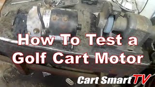 How to Test a Golf Cart Motor [upl. by Enilram]