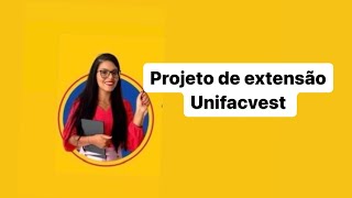 Unifacvest projeto de extensão [upl. by Eecal]