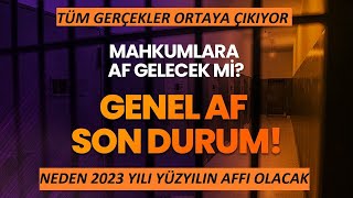 Af Geliyor Müjde infazdüzenlemesi cezaindirimi ehliyetaffı genelaf af afsondakika af2023 [upl. by Lovering]