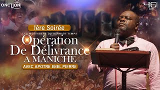 1ÈRE SOIRÉE D’OPÉRATION DE DÉLIVRANCE CROISADE À MANICHE DES CAYES avec APÔTRE EBEL PIERRE160824 [upl. by Gussie]