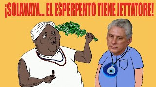 🇨🇺 SolavayaEl Esperpento tiene Jettatore [upl. by Nosnek]