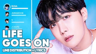 BTS  Life Goes On Line Distribution  Lyrics Color Coded [upl. by Ahtinak688]