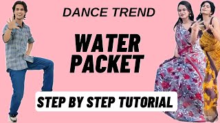 Water Packet Reels Dance Trend Tutorial  Water Packet Instagram Dance Trend Tutorial [upl. by Mongeau]