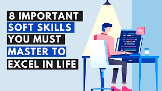 8 Important Soft Skills To Excel In Life [upl. by Aelahc]