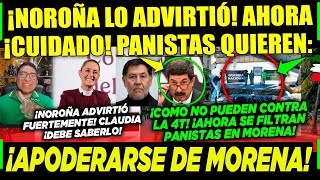 MIÉRCOLES NOROÑA ¡AVISÓ CLAUDIA ¡CUIDADO PANISTAS SE QUIEREN APODERAR DE MORENA CAMPECHANEANDO [upl. by Tenej]