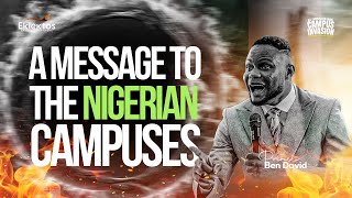 A Message To The Nigerian Campuses Prince Ben David [upl. by Abelard928]