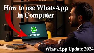 How To Use WhatsApp on Your Computer  WhatsApp  WhatsApp Ko Computer me Kaise Chalaye 2024  2025 [upl. by Undry]