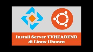 Install TVHeadend Server Linux Ubuntu [upl. by Adnohryt]