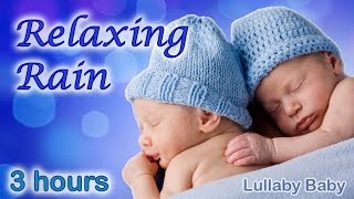 ✰ 3 HOURS ✰ RAIN SOUNDS ♫ Rain Sounds for Sleeping ♫ Relaxing Rain ✰ Nature Sounds for Babies [upl. by Beret]