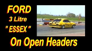 Ford 3 Litre  ESSEX  V6 On Open Headers [upl. by Hakaber]