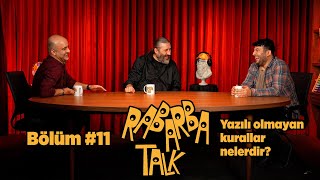 Yazılı Olmayan Kurallar Nelerdir  Rabarba Talk 11 [upl. by Adnoved974]