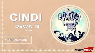 Dewa 19  Cindi  Official Audio [upl. by Perkin102]