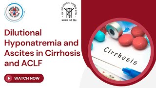 Dilutional Hyponatremia and Ascites in Cirrhosis and ACLF [upl. by Uaerraj]