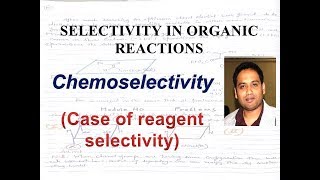 Chemoselective reactions [upl. by Peyter]