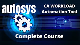 What Is Autosys  Benefits  Workflow  Job Types  Create Job  Fetch Logs Complete Autosys Course [upl. by Gassman]