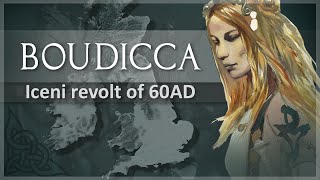 Boudiccas Rebellion of 60 AD Battle of Watling Street [upl. by Anyela]