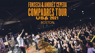 Fonseca amp Andrés Cepeda  Compadres Tour  Boston USA [upl. by Elise]