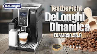 Testbericht DeLonghi Dinamica ECAM35055B Vorstellung [upl. by Eleinad774]