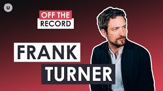 Frank Turner über seine Idole und was Musik für ihn bedeutet  OFF THE RECORD  uDiscover Music [upl. by Atteloiv345]