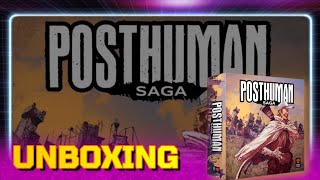 UNBOXING POSTHUMAN Saga  Juego de Mesa TEMÁTICO POSTAPOCALÍPTICO [upl. by Belcher321]