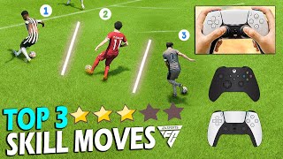 TOP 3 3 STAR SKILL MOVES IN EA FC 24  META SKILL MOVES TUTORIAL [upl. by Alben]