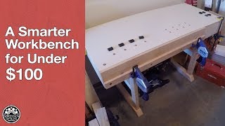 A Smarter Workbench for Under 100 [upl. by Alpert]