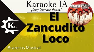 Brazeros Musical  El Zancudito Loco  Karaoke [upl. by Oirasan]