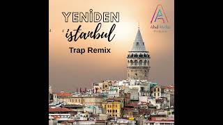 YENİDEN İSTANBUL Trap Remix  AK Parti Seçim Şarkısı [upl. by Milewski]