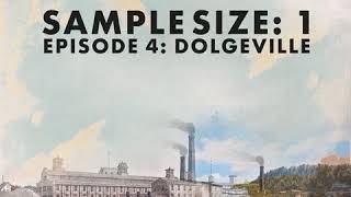 Episode 4 Dolgeville [upl. by Miehar]