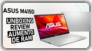 ASUS M415D  UNBOXING REVIEW Y AUMENTO DE RAM [upl. by Aydni197]