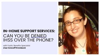 Can You Be Denied IHSS over the Phone [upl. by Fridell681]