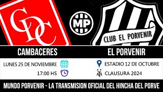 Cambaceres vs El Porvenir  FECHA 24  EN VIVO [upl. by Idna]