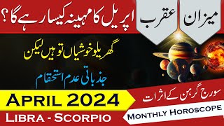 Libra Scorpio April 2024 monthly Horoscope Monthly Predictions Astrology info Chunks [upl. by Brnaba]