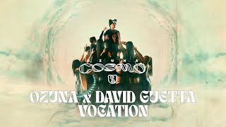 Ozuna David Guetta  Vocation Visualizer Oficial  COSMO [upl. by Valiant]