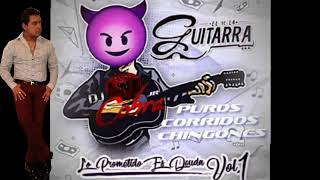 El De La Guitarra Mix Corridos chingones Dj Cobra JR 2019 [upl. by Elleoj]