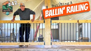 DIY Rustic Railings  building Nantahala Retreat 42￼ [upl. by Ralyks]