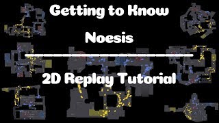 Getting to Know Noesis  2D Replay Tutorial  CSGO [upl. by Natika]